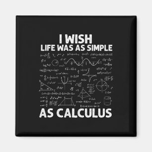 Funny Calculus For Men Women Math Teacher Math Jok Magnet