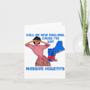 Funny Call Me New England Cause I Ve Got Mive Huge Card