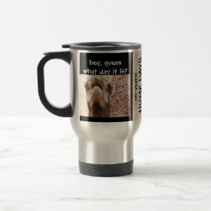 Funny Camel HUMP DAY Travel Mug, Black & Tan Mug