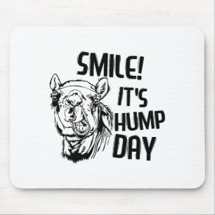 Funny Camel Smile! It's Hump Day Funny Hump Day  Mouse Mat