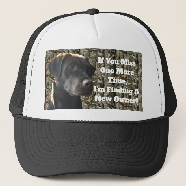 Funny Camo Chocolate Hunting Lab Quote Trucker Hat (Front)