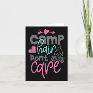 Funny Camp Hair Dont Care Camping Lover Cute Campe Card