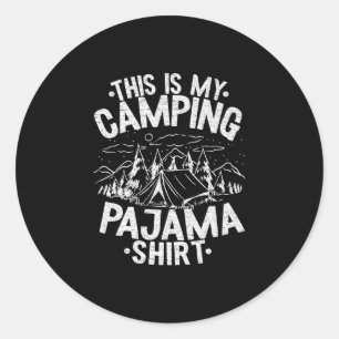 Funny camper happy hiking outdoors this is camping classic round sticker