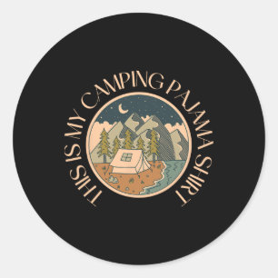 Funny Camper Happy Hiking Outdoors This Is My Camp Classic Round Sticker