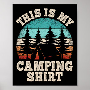 Funny Camper Hiking Nature Outdoor This Is My Camp Poster