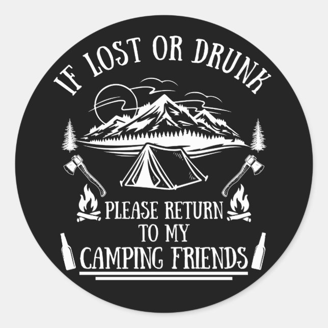 Funny camper slogan camping drinking sayings classic round sticker (Front)