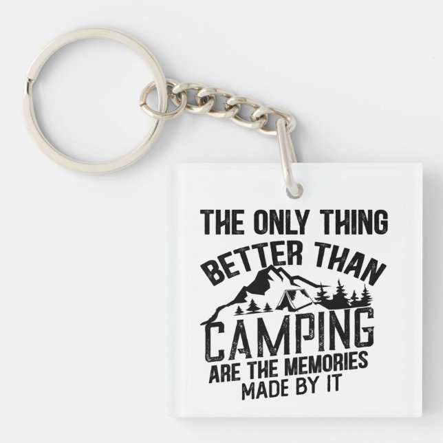 Funny camper slogan summer camping quotes key ring (Front)
