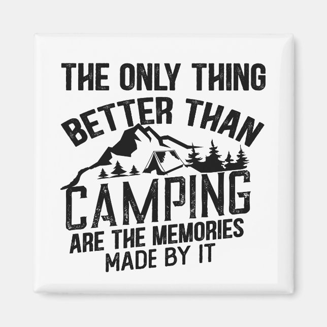 Funny camper slogan summer camping quotes magnet (Front)