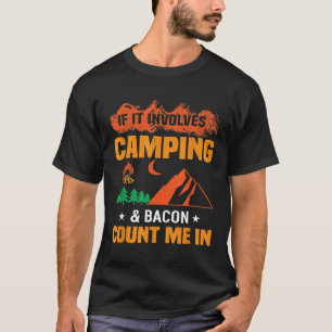 Funny Camping And Bacon T-Shirt