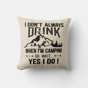 Funny camping and drinking sayings cushion