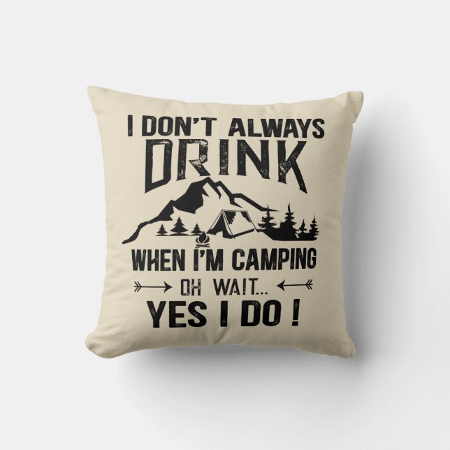 Funny camping and drinking sayings cushion (Front)