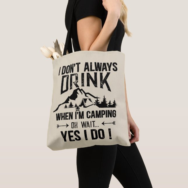 Funny camping and drinking sayings tote bag (Close Up)