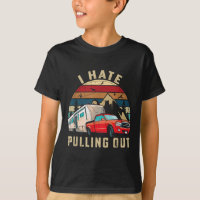 Funny Camping Car Saying Camper, I Hate Pulling Ou