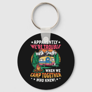 Funny Camping Friends Matching Camping Cam Girls W Key Ring