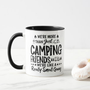 Funny Camping Friends Small Gang Gift Mug