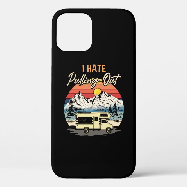 Funny Camping I Hate Pulling Out Retro Travel Case-Mate iPhone Case (Back)