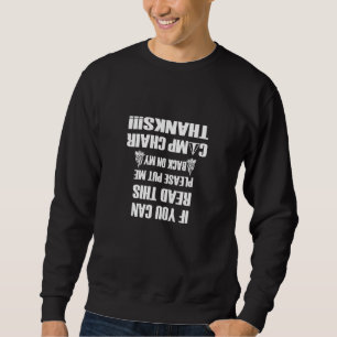 Funny Camping If You Can Read This Sweatshirt