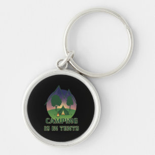 Funny "Camping Is In Tents" Outdoor Adventure Pun Key Ring