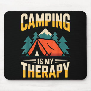 Funny camping is my therapy  mouse mat