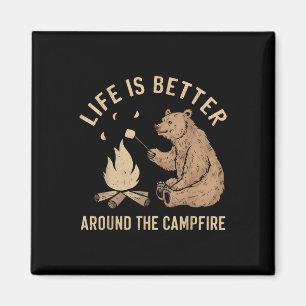 Funny Camping Life Is Better Around The Campfire B Magnet