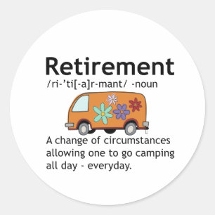 Funny Camping Retirement Definition   Classic Round Sticker