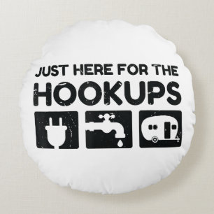 Funny Camping RV Caravan Motorhome Just Here For T Round Cushion