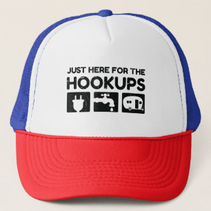 Funny Camping RV Caravan Motorhome Just Here For T Trucker Hat