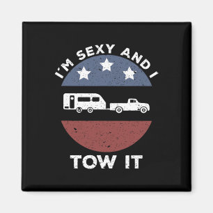 Funny Camping Rv Im Y And I Tow It  Magnet