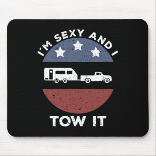 Funny Camping Rv Im Y And I Tow It Mouse Mat