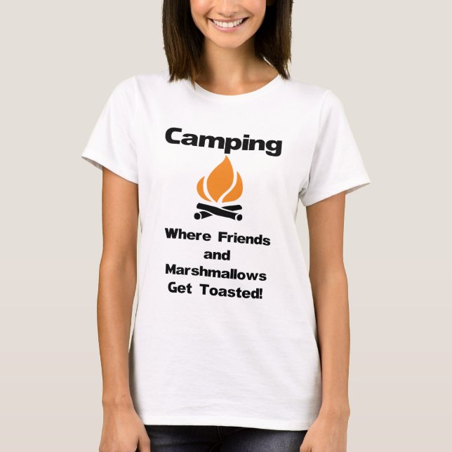 Funny Camping Saying with Marshmallows and Friends T-Shirt (Front)