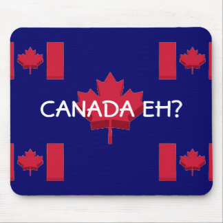 FUNNY CANADA EH? MOUSE MAT