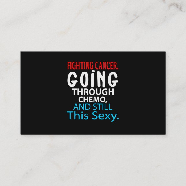 Funny Cancer Fighter Inspirational Quote Chemo Business Card (Front)