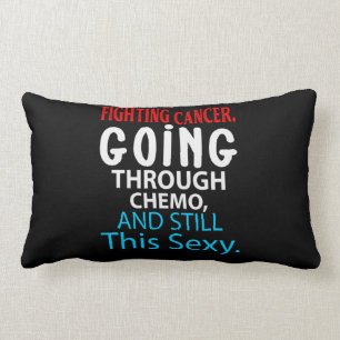Funny Cancer Fighter Inspirational Quote Chemo Pat Lumbar Cushion