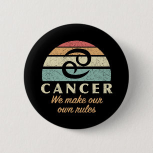 Funny Cancer Zodiac Rules 6 Cm Round Badge
