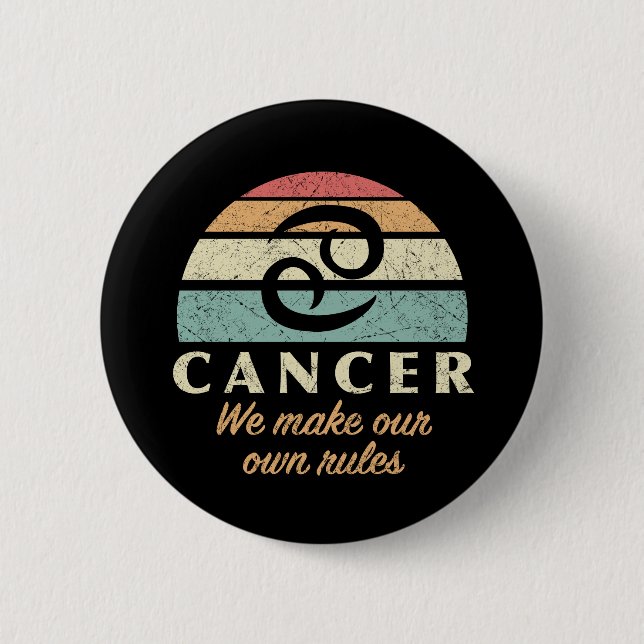 Funny Cancer Zodiac Rules 6 Cm Round Badge (Front)