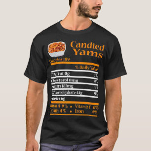 Funny Candied Yam Nutrition Fact Gift Thanksgiving T-Shirt