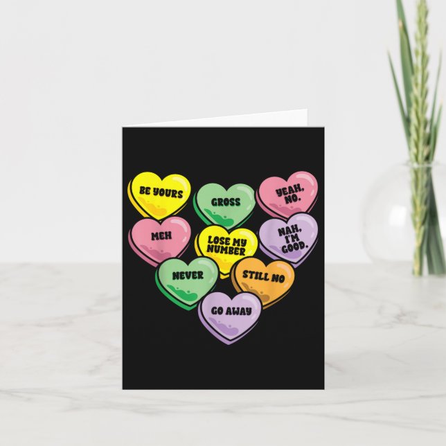Funny Candy Heart Anti Valentines Day Sarcastic Lo Card (Front)