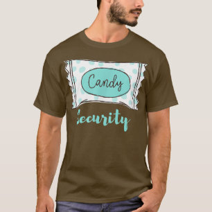 Funny Candy Security Halloween Sweet Costume  T-Shirt