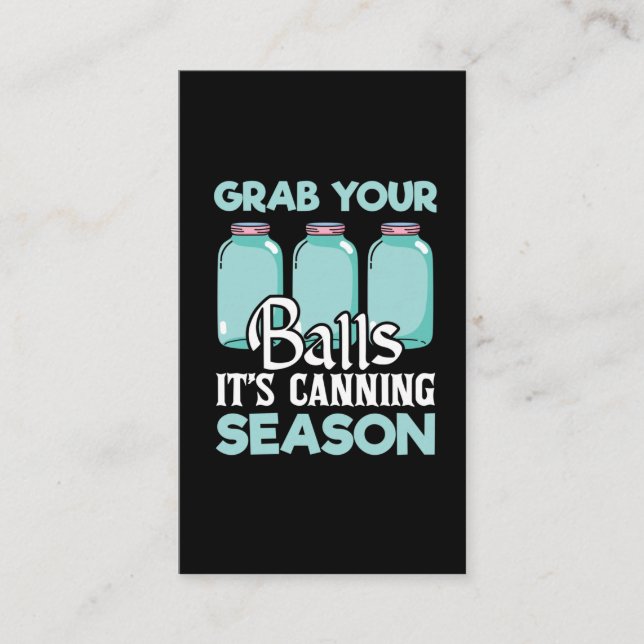 Funny Canning Season Food Sealing Quote Business Card (Front)