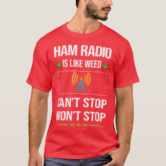 Funny Cant Stop Ham Radio Amateur Radio  T-Shirt
