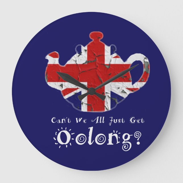 Funny Can't We All Get Oolong Wall Clock (Front)