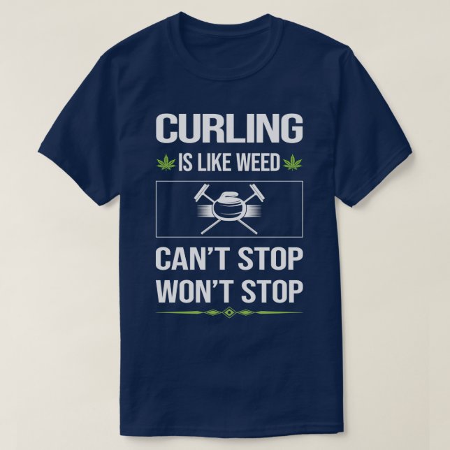 Funny Canx27t Stop Curling T-Shirt (Design Front)