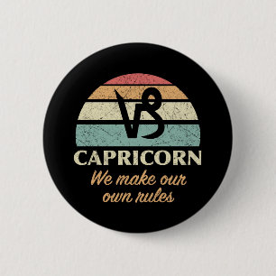 Funny Capricorn Zodiac Rules 6 Cm Round Badge