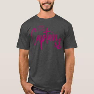 Funny Captain Wife Dibs on the Captain  45 T-Shirt
