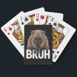 Funny Capybara Bruh  Playing Cards<br><div class="desc">Funny Capybara Bruh</div>