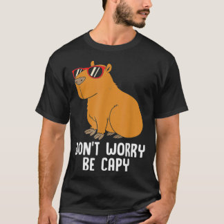 Funny Capybara For Kids Dont Be Worry Be Capy  T-Shirt
