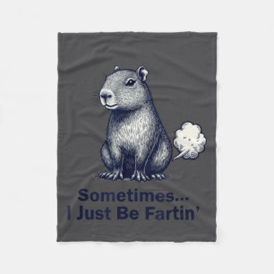 Funny Capybara Sometimes I Just Be Fartin’ Design Fleece Blanket
