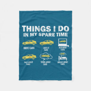 Funny Car 6 Things I Do In My Spare Time  Fleece Blanket