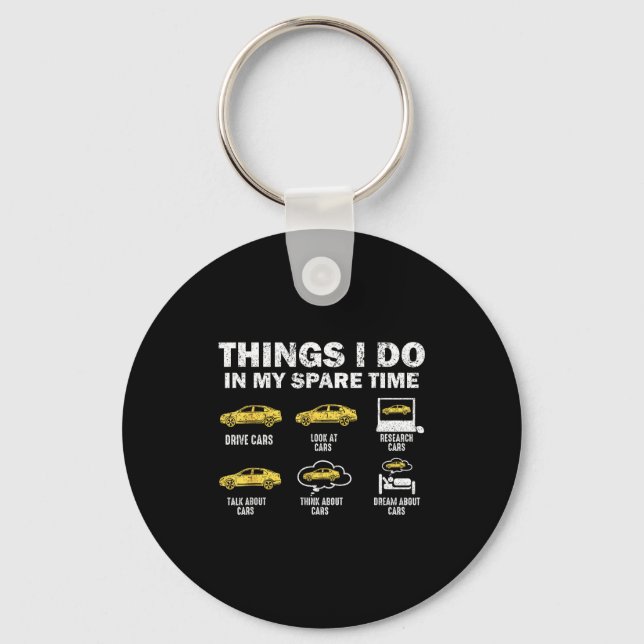 Funny Car 6 Things I Do In My Spare Time  Key Ring (Front)