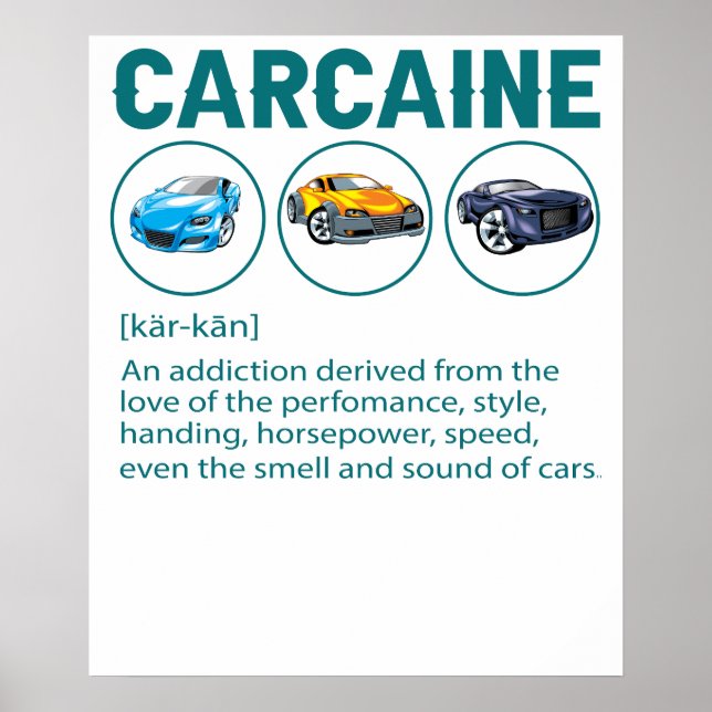 Funny Car Guy Gift - CARCAINE Definition Love Of C Poster (Front)